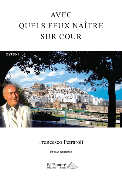 Avec quels feux naître sur cour : poésie classique