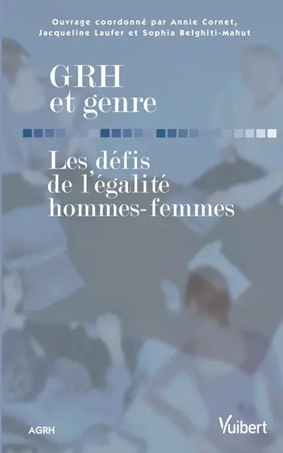 GRH et genre : les défis de l'égalité hommes-femmes
