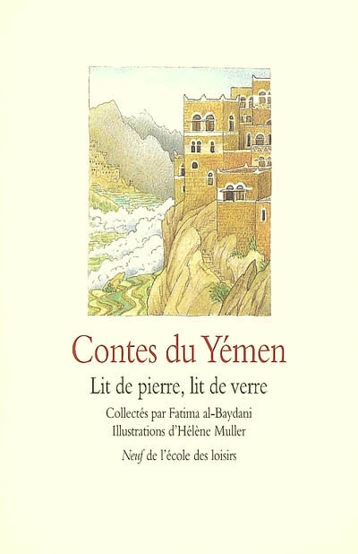 Contes du Yémen : lit de pierre, lit de verre