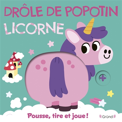 Licorne : pousse, tire et...