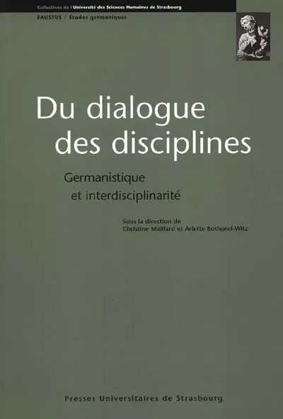 Du dialogue des disciplines : germanistique et interdisciplinarité