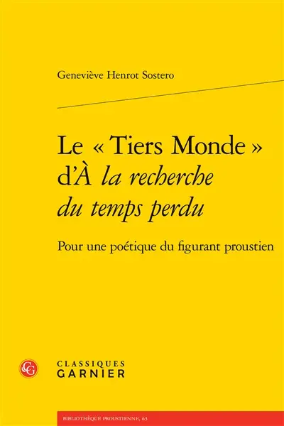 Le "tiers monde" d'A la recherche du temps perdu : pour une poétique du figurant proustien