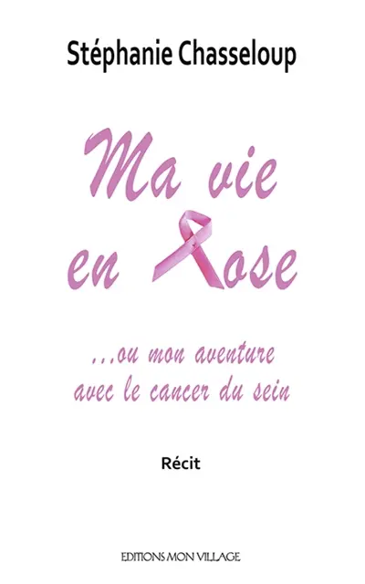 Ma vie en rose... ou Mon aventure avec Mr C.