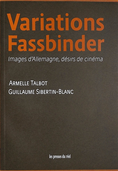 Variations Fassbinder : images d'Allemagne, désirs de cinéma