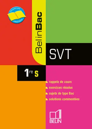 SVT 1re S : rappels de cours, exercices résolus, sujets de bac, solutions commentées : nouveau programme