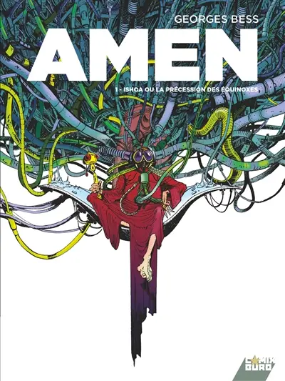 Amen. Vol. 1. Ishoa ou La précession des équinoxes