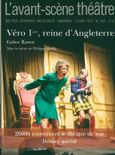 Avant-scène théâtre (L'), n° 1462. Véro 1re, reine d'Angleterre