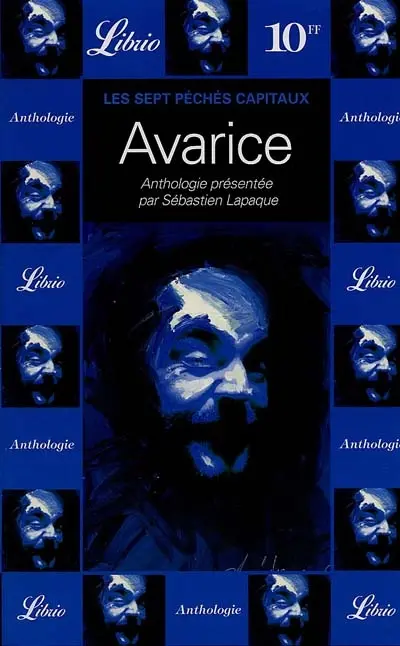 Les sept péchés capitaux. Vol. 3. Avarice
