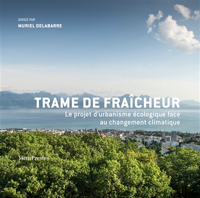 Trame de fraîcheur : le projet d'urbanisme écologique face au changement climatique