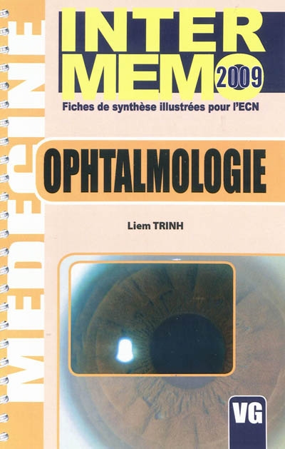 Ophtalmologie : fiches de synthèse illustrées pour l'ECN