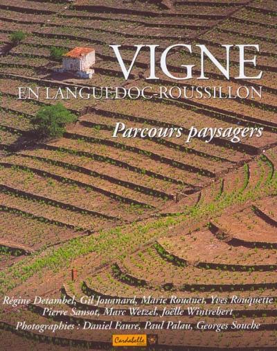 Vigne en Languedoc-Roussillon : parcours paysagers