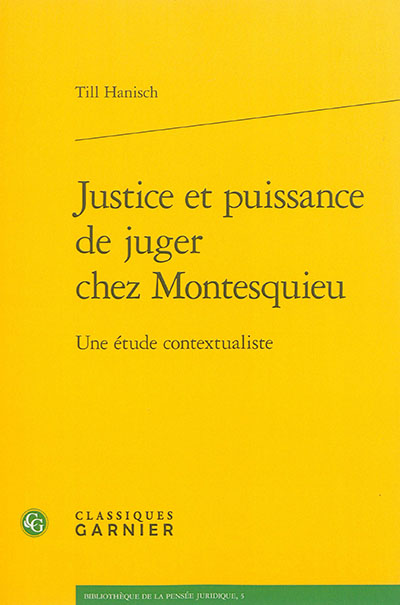 Justice et puissance de juger chez Montesquieu : une étude contextualiste