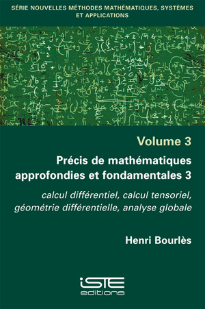 Précis de mathématiques approfondies et fondamentales. Vol. 3. Calcul différentiel, calcul tensoriel, géométrie différentielle, analyse globale