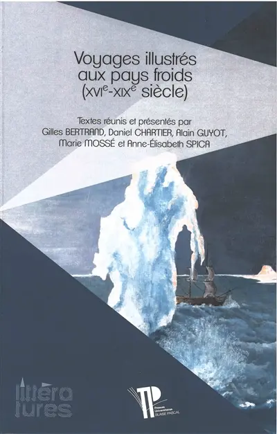 Voyages illustrés aux pays froids (XVIe-XIXe siècle)