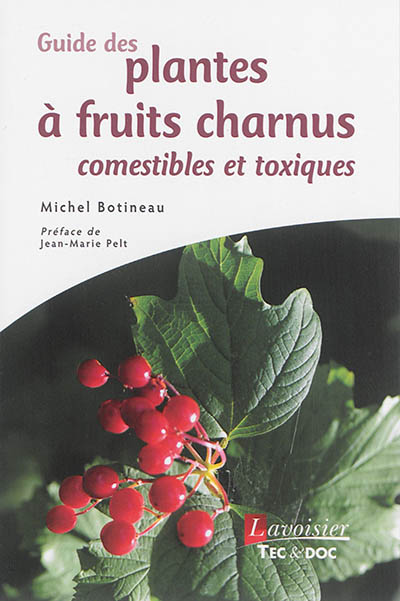 Guide des plantes à fruits charnus comestibles et toxiques