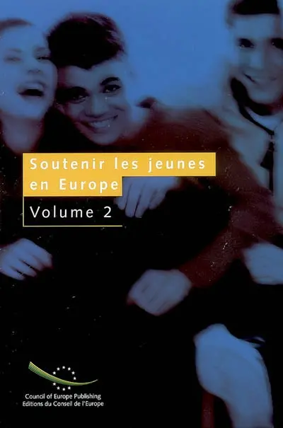 Soutenir les jeunes en Europe. Vol. 2. Leçons tirées de la deuxième série d'analyses internationales des politiques nationales des politiques nationales de jeunesse par le Conseil de l'Europe