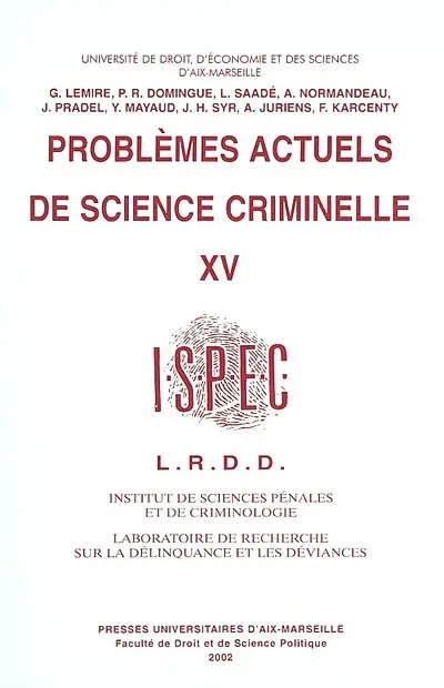 Problèmes actuels de science criminelle. Vol. 15