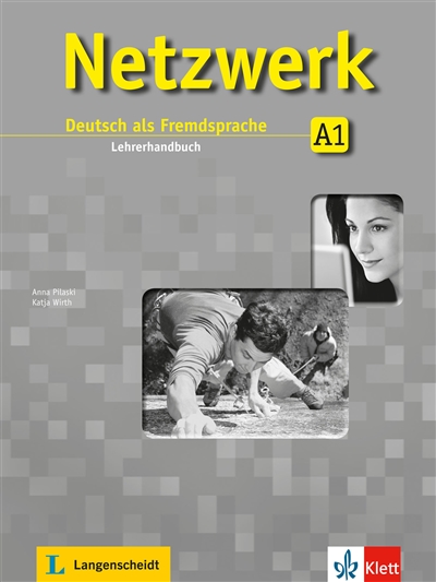 Netzwerk, A1 : Deutsch als Fremdsprache : Lehrerhandbuch