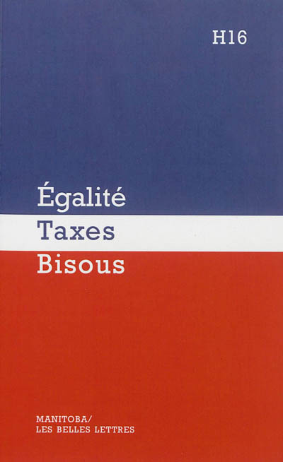 Egalité, taxes, bisous