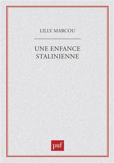 Une Enfance stalinienne