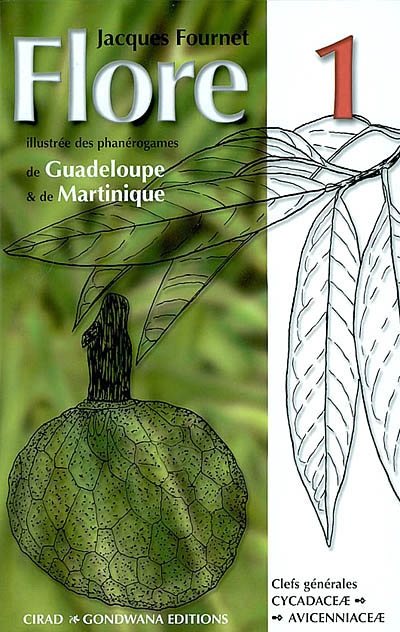 Flore illustrée des phanérogames de Guadeloupe et de Martinique. Vol. 1