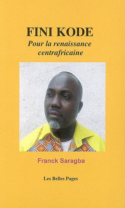 Fini kodé : renaissance centrafricaine