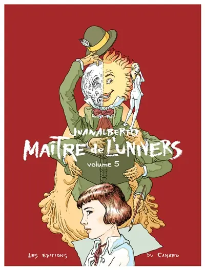 Juanalberto maître de l'univers. Vol. 5