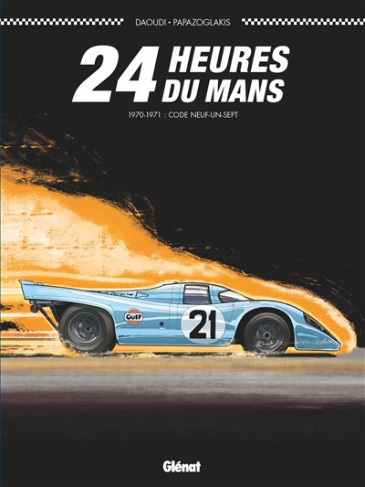 24 Heures du Mans. 1970-1971 : code neuf-un-sept