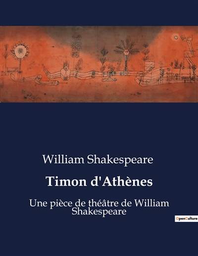 Timon d'Athènes : Une pièce de théâtre de William Shakespeare