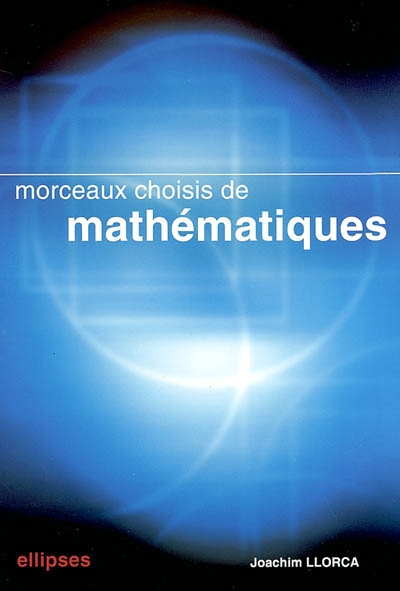 Morceaux choisis de mathématiques