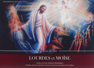 Lourdes et Moïse