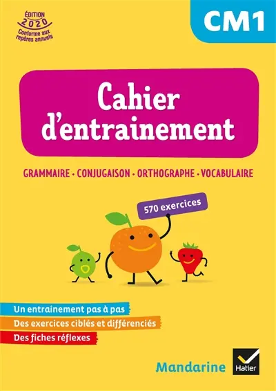 Cahier d'entraînement CM1 : grammaire, conjugaison, orthographe, vocabulaire
