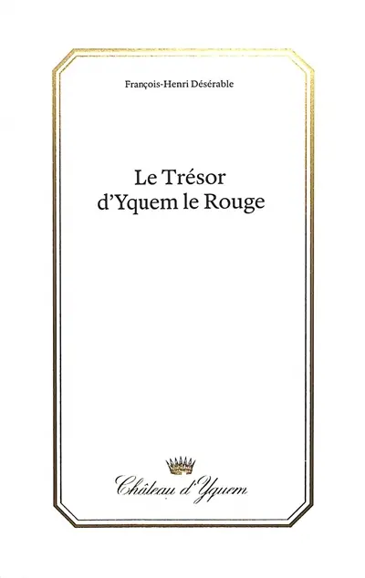Le trésor d'Yquem le Rouge