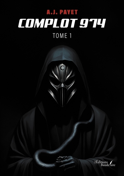 Complot 974 : Tome 1