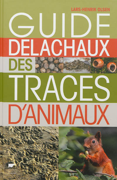Guide Delachaux des traces d'animaux