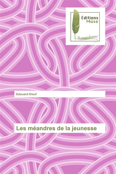 Les méandres de la jeunesse