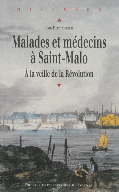 Malades et médecins à Saint-Malo : à la veille de la Révolution