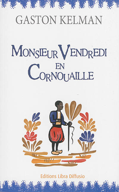 Monsieur Vendredi en Cornouaille