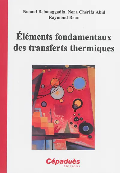 Eléments fondamentaux des transferts thermiques