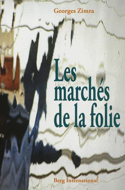 Les marchés de la folie