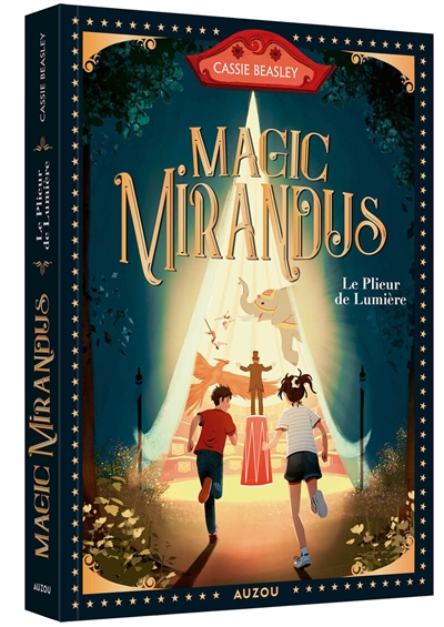Magic Mirandus. Vol. 1. Le plieur de lumière