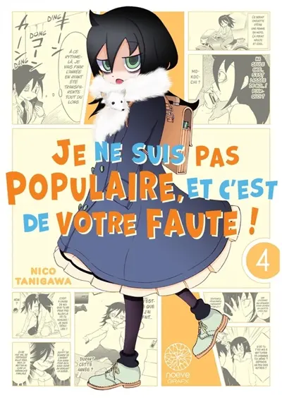 Je ne suis pas populaire, et c'est de votre faute !. Vol. 4