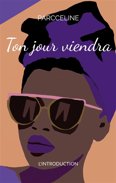 Ton jour viendra :...