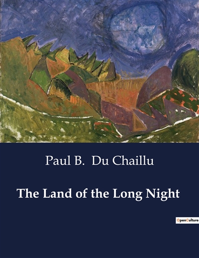 The Land of the Long Night...