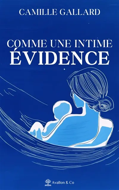 Comme une intime évidence