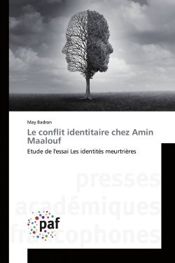Le conflit identitaire chez Amin Maalouf : Etude de l'essai Les identités meurtrières