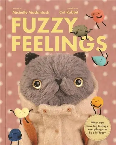 Fuzzy Feelings : Feel your way through the day