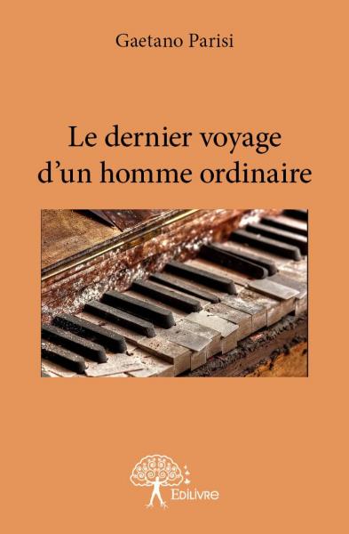 Le dernier voyage d'un homme ordinaire