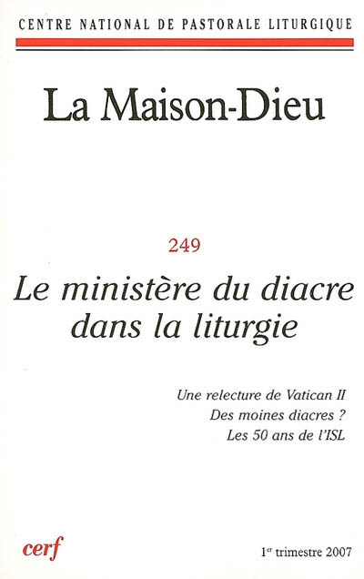 Maison Dieu (La), n° 249. Le ministère du diacre dans la liturgie