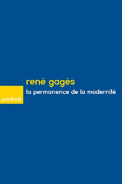 René Gagès : la permanence de la modernité
